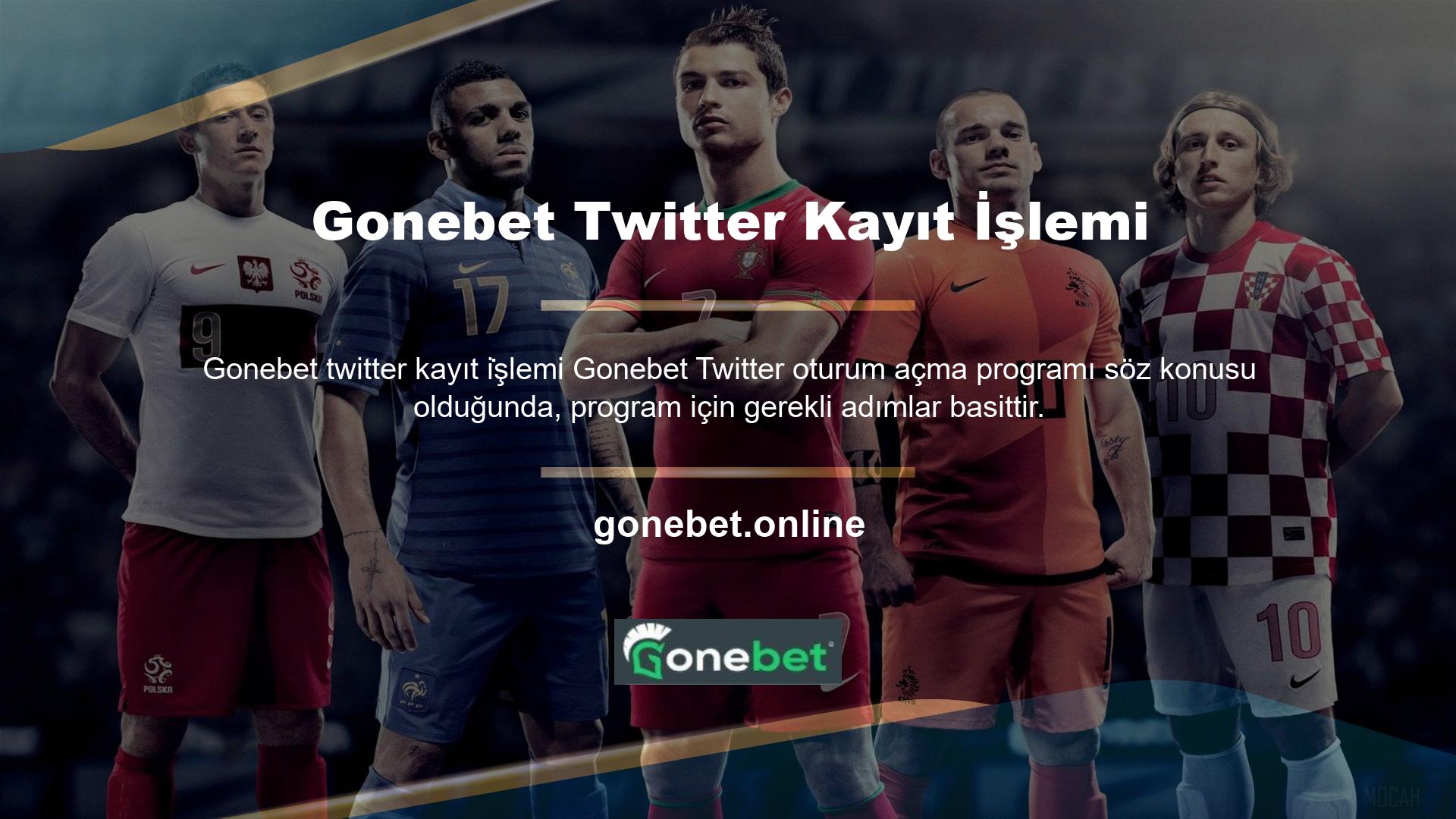 Gonebet Giriş Adresi Gonebet Twitter kayıt işlemi hesabınıza giriş yapmak için aşağıdaki adımları takip ediniz