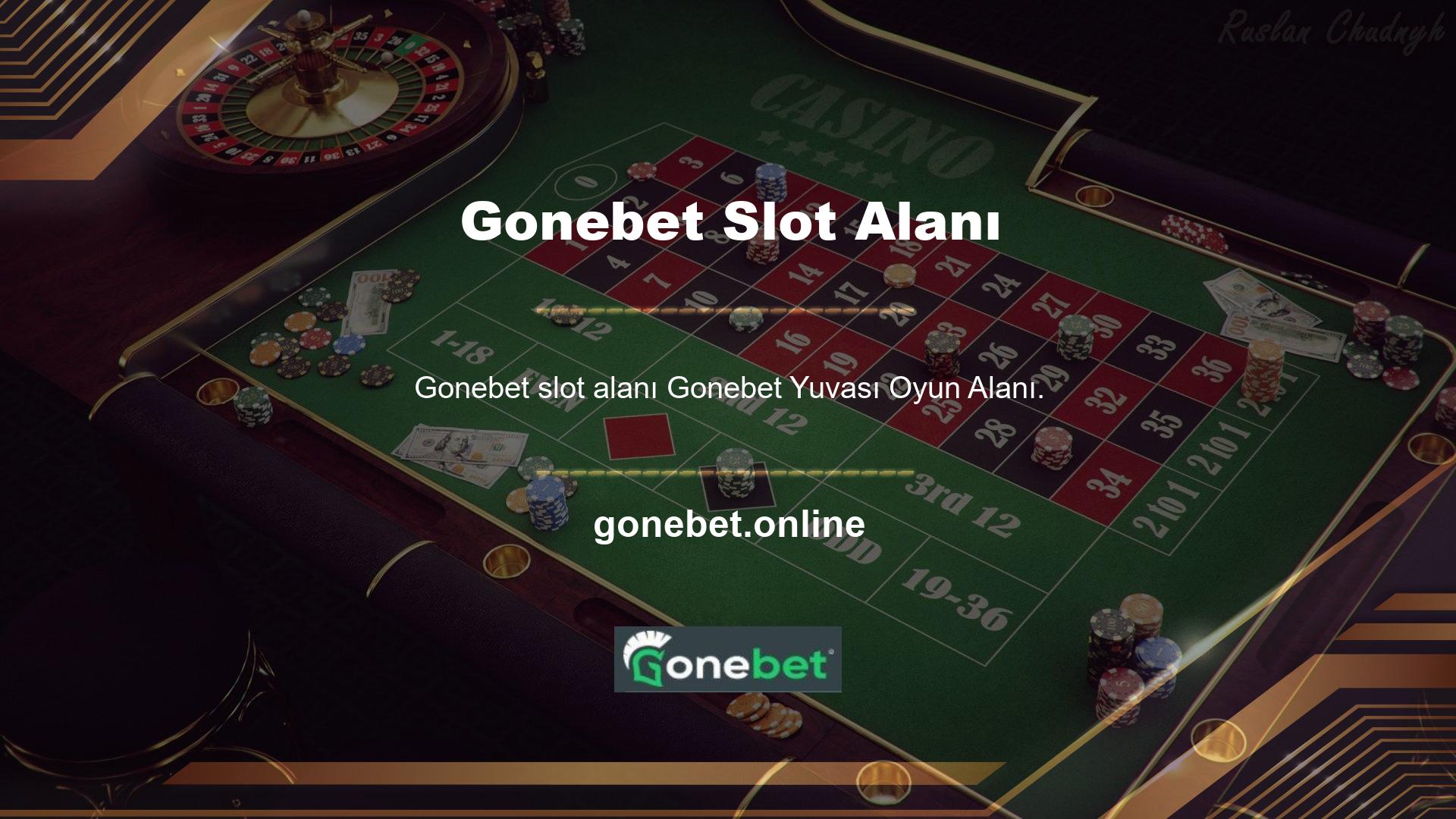 Gonebet Slot Games Casino Bölümü Gonebet sisteminin, oyun kategorisinin casino bölümü, slot oyunları, poker ve çeşitli özel oyun kategorileri muaf tutuyor